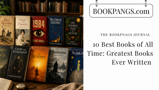 10 Best Books of All Time: Greatest Books Ever Written