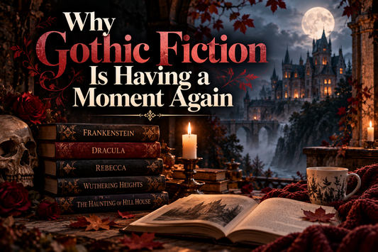 Why Gothic Fiction Is Having a Moment Again